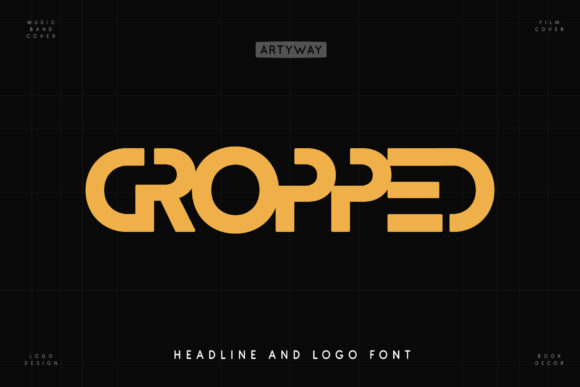 Cropped Font: A Bold Display Type for Modern Designs
