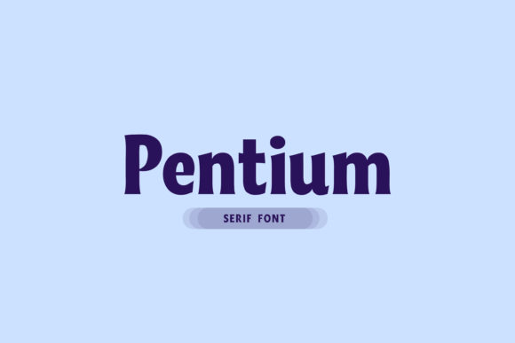 Pentium Font for Editorial Design and Bold Typography